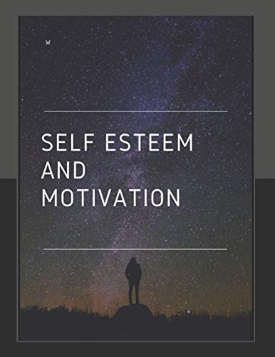 Self-Esteem And Motivation Self-Help, Motivation, Success, Self-Improvement,