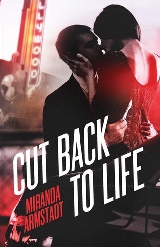 Cut Back to Life