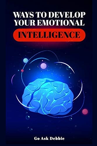Ways to Develop Emotional Intelligence