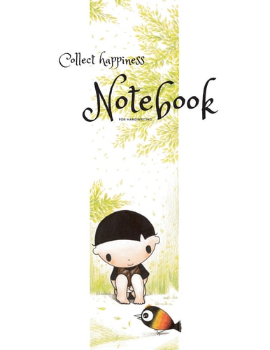 Collect Happiness Notebook for Handwriting ( Volume 16)(8.5*11) (100 Pages) Collect Happiness and Make the World a Better Place.