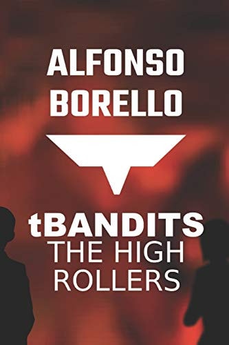 T Bandits The High Rollers