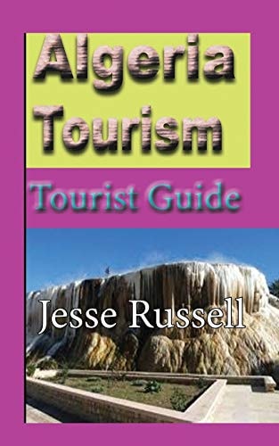 Algeria Tourism Tourist Guide