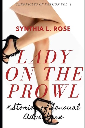 Lady on the Prowl 8 Stories of Sensual Adventure