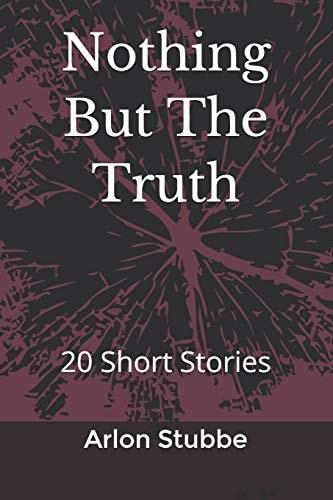 Nothing But The Truth 20 Short Stories