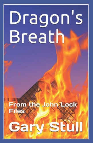 Dragon's Breath From the John Lock Files