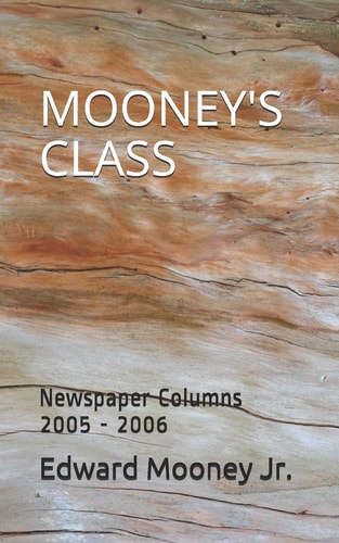 Mooney's Class Newspaper Columns 2005 - 2006