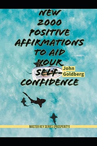 Master Key Series (Prosperity) New 2000 Positive Affirmations to Aid Your Self-Confidence