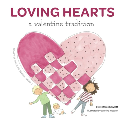 Loving Hearts A Valentine Tradition