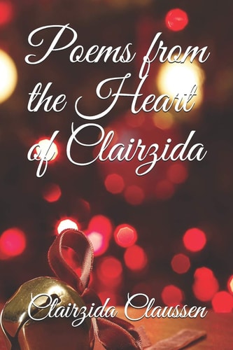 Poems from the Heart of Clairzida