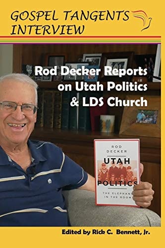 Rod Decker Reports on Utah Politics and LDS Church