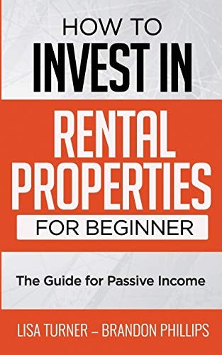 How to Invest in Rental Properties for Beginners (The Guide for Passive Income)