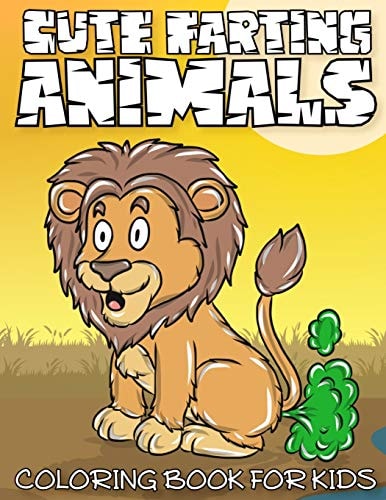 Cute Farting Animals Coloring Book for Kids Cute and Funny Learning the Alphabet with Animals from A-Z, Make Learning Fun As Well As Entertaining at the Same Time