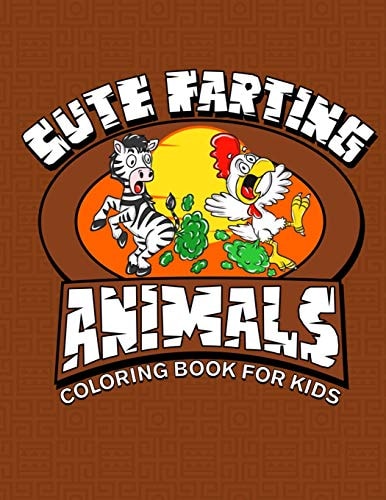 Cute Farting Animals Coloring Books for Kids Learning the Alphabet with Animals from A-Z, Make Learning Fun As Well As Entertaining at the Same Time