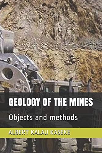 Geology of the Mines Objects and Methods