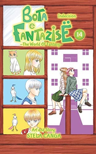 Bota E Fantazise (The World Of Fantasy) Chapter 14 - Indecision