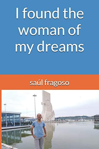 I Found the Woman of My Dreams