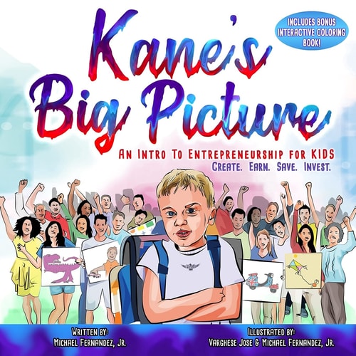 Kane's Big Picture An Early Intro to Entrepreneurship for Kids