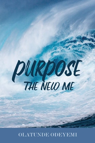 Purpose The New Me