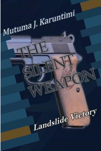 The Silent Weapon Landslide Victory