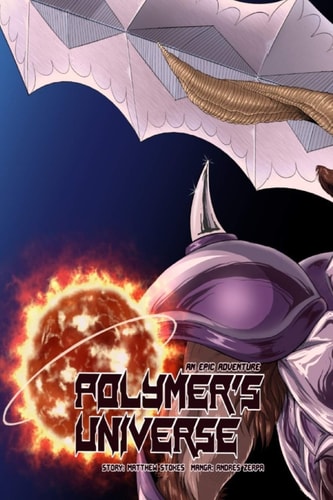 Polymer's Universe An Epic Adventure Chapter One: Aggressive Negotiations