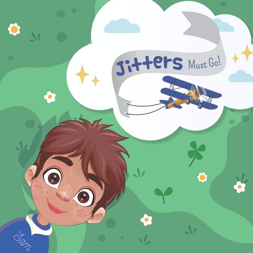 Jitters Must Go! How to Cope with Fear and Worry.