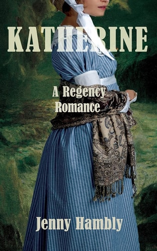 Katherine A Regency Romance