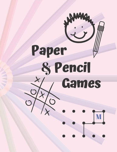 Paper & Pencil Games Paper & Pencil Games: 2 Player Activity Book, Blue - Tic-Tac-Toe, Dots and Boxes - Noughts And Crosses (X and O) -- Fun Activities for Family Time