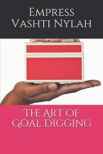 The Art of Goal Digging