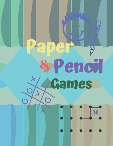 Paper & Pencil Games Paper & Pencil Games: 2 Player Activity Book, Blue - Tic-Tac-Toe, Dots and Boxes - Noughts And Crosses (X and O) -- Fun Activities for Family Time