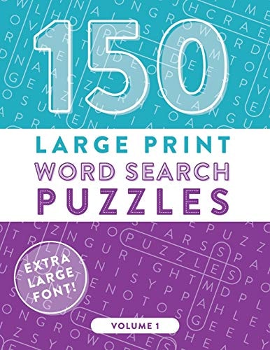 150 Large Print Word Search Puzzles Easy-To-Read Word Games to Exercise Your Brain (Volume 1)