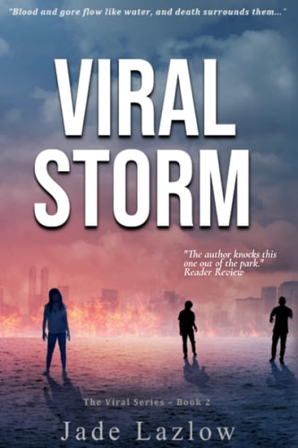 Viral Storm A Dystopian Zombie Apocalypse Thriller