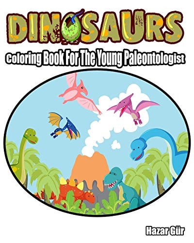 Dinosaur Coloring Book For The Young Paleontologist
