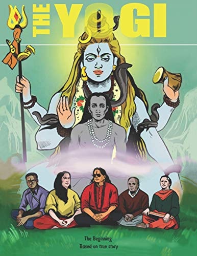 The Yogi The Beginning: Based on True Story