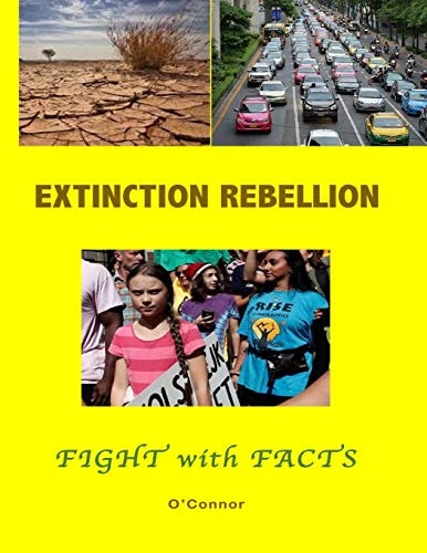The Extinction Rebellion Fight with Facts