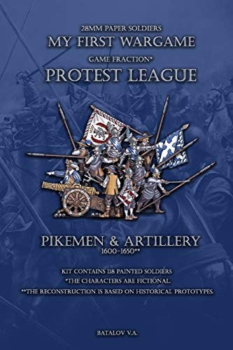 Protest League. Pikemen and Artillery 1600-1650 28mm Paper Soldiers