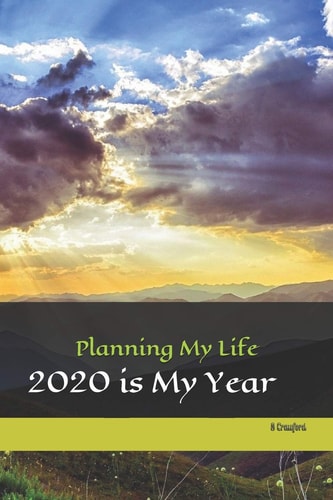 Planning My Life 2020 Is My Year