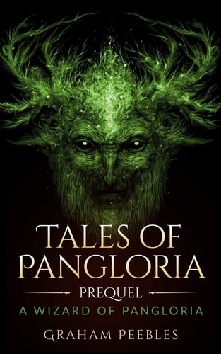 Tales Of Pangloria Prequel A Wizard Of Pangloria