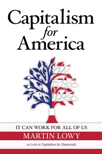 Capitalism for America It Can Work for All of Us