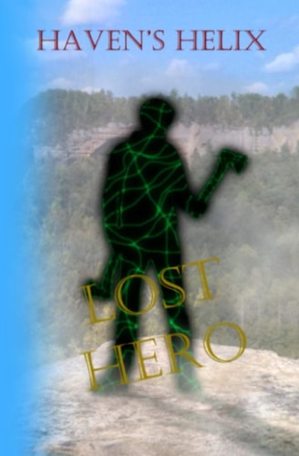 Haven's Helix Lost Hero (Book 1)