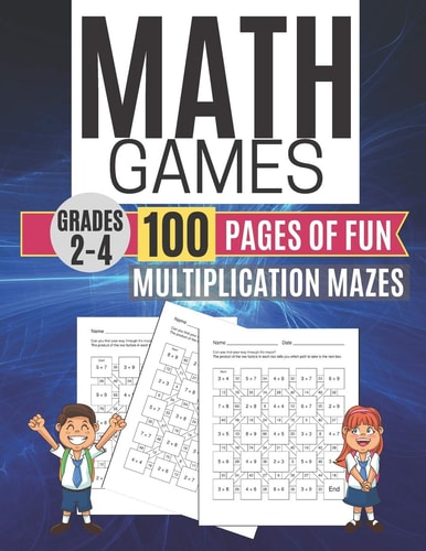Math Games MULTIPLICATION MAZES 100 Pages of Fun Grades 2-4