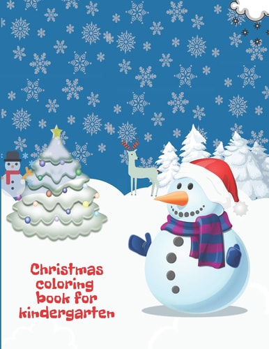 Christmas Coloring Book for Kindergarten 80 Pages for Coloring on a Christmas Theme. 8.5 X 11 Inches.
