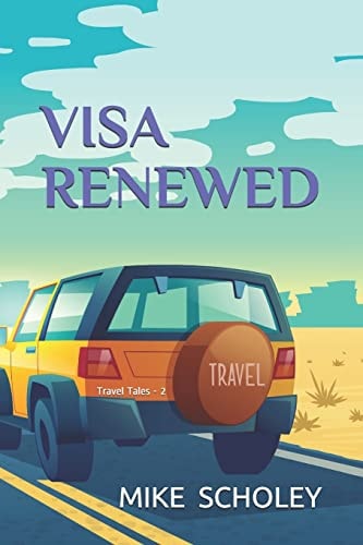 Visa Renewed Travel Tales - 2