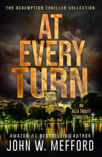At Every Turn
