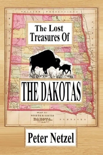 The Lost Treasures of the Dakotas