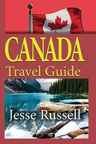 Canada Travel Guide Vacation and Tourism