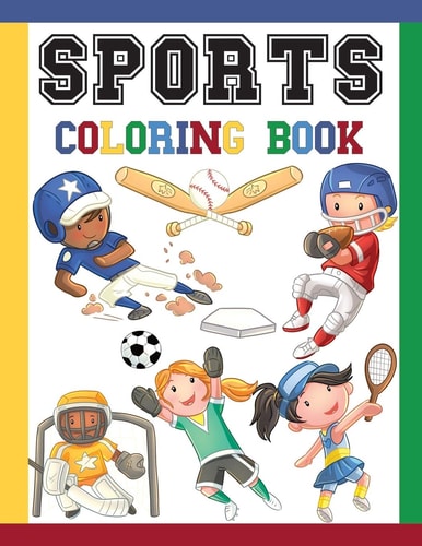 Sports Coloring Book Great Coloring Pages For Kids / Baseball, Football, Hockey, Tennis, Soccer, Skating / Large Size Illustrations To Color