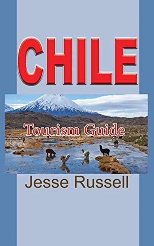 Chile Tourism Guide