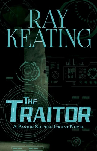 The Traitor A Pastor Stephen Grant Novel