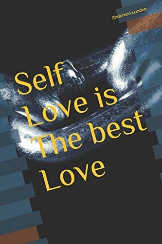 Self Love Is the Best Love