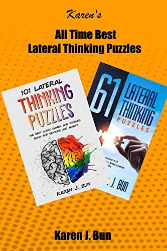 All Time Best Lateral Thinking Puzzles 2 Manuscripts In A Book With Loads Of Logic Games And Riddles For Adults